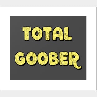 Funny shirt Total Goober silly tee Posters and Art